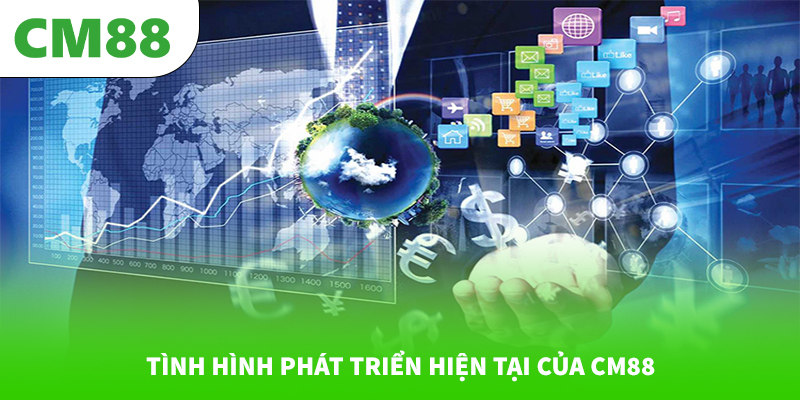 Cột Mốc Hình Thành 6 Tình hình phát triển hiện tại của CM88